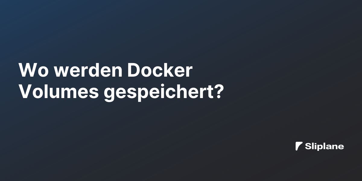 Wo werden Docker Volumes gespeichert?